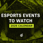 best-esports-tournaments-in-2025-to-watch-or-join_1.png